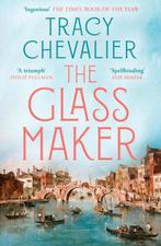 The Glassmaker | Tracy Chevalier | 9780008153892, Boeken, Zo goed als nieuw, Tracy Chevalier