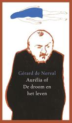 Aurélia 9789461643513 Gérard de Nerval, Boeken, Verzenden, Zo goed als nieuw, Gérard de Nerval