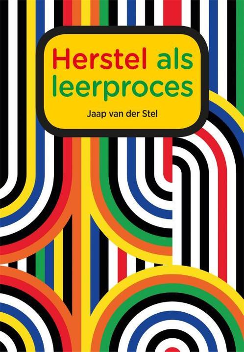 Herstel als leerproces 9789088508950 Jaap van der Stel, Boeken, Psychologie, Zo goed als nieuw, Verzenden