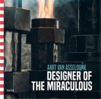 Designer of the miraculous-Aart van Asseldonk 9789402601404, Verzenden, Zo goed als nieuw, Toon Lauwen