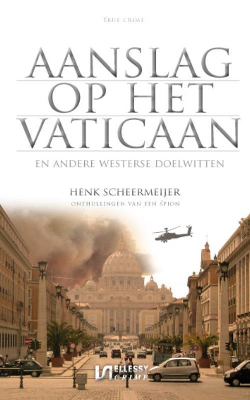 Aanslag op het Vaticaan en andere Westerse doelwitten /, Boeken, Politiek en Maatschappij, Gelezen, Verzenden