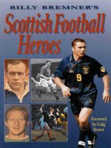 Billy Bremners Scottish football heroes by Billy Bremner, Boeken, Sportboeken, Gelezen, Verzenden