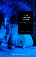 Een bitterzoete afdronk / Tellink-detective 9789402126426, Boeken, Detectives, Verzenden, Zo goed als nieuw, Bjorn Berendsen
