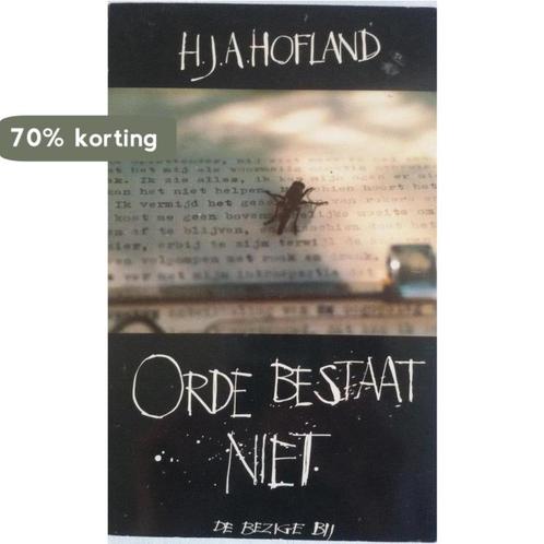 Orde bestaat niet 9789023408352 Hofland, Boeken, Literatuur, Gelezen, Verzenden