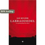 Labradoedel 9789023441977 Jan Mulder, Boeken, Verzenden, Gelezen, Jan Mulder