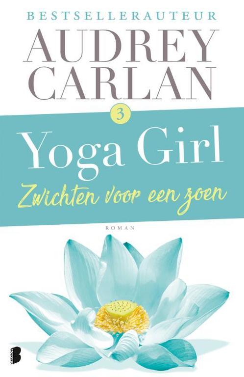 Yoga girl 3 -   Zwichten voor een zoen 9789022581940, Boeken, Romans, Gelezen, Verzenden