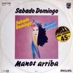 12 inch gebruikt - Sabado Domingo - Manos Arriba, Zo goed als nieuw, Verzenden