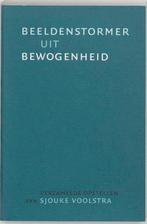 Beeldenstormer uit bewogenheid 9789065508850 S. Voolstra, Boeken, Verzenden, Gelezen, S. Voolstra