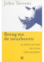 Breng me de neushoorn John Tarrant, Verzenden, Nieuw