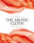 9781474286800 The Erotic Cloth Alice Kettle, Lesley Millar, Alice Kettle, Lesley Millar, Nieuw, Verzenden