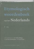 Etymologisch woordenboek van het Nederlands F-Ka 97890535674, Boeken, Verzenden, Zo goed als nieuw