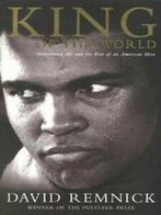 King of the world: Muhammad Ali and the rise of an American, Gelezen, David Remnick, Verzenden