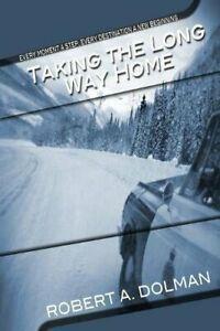 Taking the Long Way Home. Dolman, Robert New   ., Boeken, Biografieën, Zo goed als nieuw, Verzenden