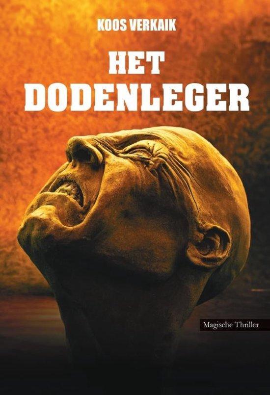 Het dodenleger 9789464932454 Koos Verkaik, Boeken, Fantasy, Zo goed als nieuw, Verzenden