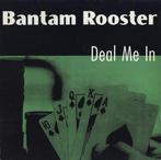 Bantam Rooster - Deal Me In (Vinyl LP), Verzenden, Nieuw in verpakking