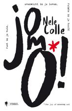 JOMO! the joy of missing out 9789089319029 Nele Colle, Verzenden, Gelezen, Nele Colle