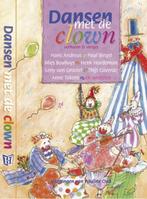 Dansen Met De Clown 9789025108915, Verzenden, Zo goed als nieuw