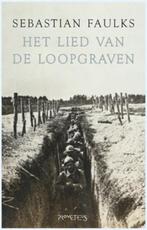Het lied van de loopgraven 9789044634259 Sebastian Faulks, Verzenden, Zo goed als nieuw, Sebastian Faulks