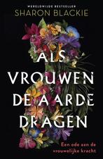 9789020222500 Als vrouwen de aarde dragen | Tweedehands, Boeken, Verzenden, Zo goed als nieuw, Sharon Blackie