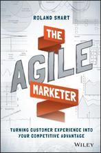 The Agile Marketer 9781119223009 Roland Smart, Verzenden, Gelezen, Roland Smart