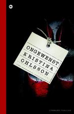 Ongewenst / Fredrika Bergman / 1 9789044325621, Boeken, Verzenden, Gelezen, Kristina Ohlsson