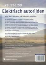 Elektrisch autorijden / Keuzegids 9789490848484, Boeken, Verzenden, Zo goed als nieuw, André van Woerkom