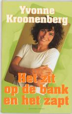 Het zit op de bank en het zapt 9789025424763, Verzenden, Gelezen, Yvonne Kroonenberg