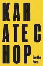 Karate Chop & Minna Needs Rehearsal Space 9781782271192, Verzenden, Gelezen, Dorthe Nors