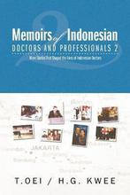 Memoirs of Indonesian Doctors and Professionals 2 Tjien Oei, Boeken, Overige Boeken, Gelezen, Tjien Oei, Verzenden