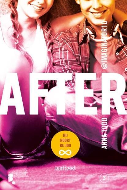 After 3: Hij hoort bij jou | 9789022572979 | Anna Todd, Boeken, Literatuur, Zo goed als nieuw