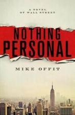 Nothing personal: a novel of Wall Street by Mike Offit, Gelezen, Verzenden, Mike Offit