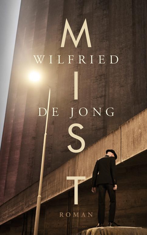 Mist | 9789039101216 | De Jong, Wilfried, Boeken, Literatuur, Nieuw, Ophalen of Verzenden