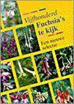 500 FUCHSIAS TE KIJK 9789025727512 Miep Nijhuis, Verzenden, Gelezen, Miep Nijhuis