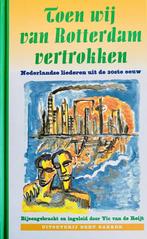 TOEN WIJ VAN ROTTERDAM VERTROKKEN 9789035122024, Boeken, Verzenden, Gelezen