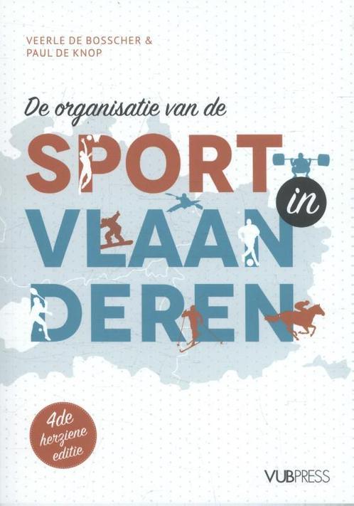 De organisatie van de sport in Vlaanderen 9789057185779, Boeken, Studieboeken en Cursussen, Gelezen, Verzenden