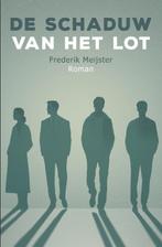 De schaduw van het lot 9789083201740 Frederik Meijster, Verzenden, Zo goed als nieuw, Frederik Meijster