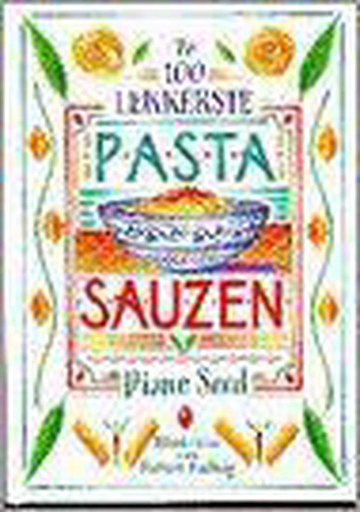 De 100 lekkerste pastasauzen 9789060973257 D. Seed, Boeken, Kookboeken, Zo goed als nieuw, Verzenden