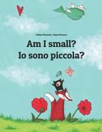 Am I Small? IO Sono Piccola? 9781493769728, Gelezen, Philipp Winterberg, Nadja Wichmann, Verzenden
