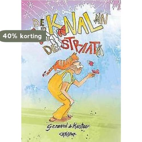 De Knal in de straat / Geraard & Kastaar 9789491538001, Boeken, Kinderboeken | Jeugd | 13 jaar en ouder, Zo goed als nieuw, Verzenden