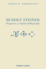 9781912230563 Rudolf Steiner, Fragment of a Spiritual Bio..., Verzenden, Nieuw, Sergei O. Prokofieff