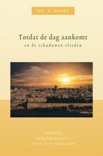 TOTDAT DE DAG AANKOMT EN DE SCHADUWEN VLIEDEN 9789033119750, Boeken, Verzenden, Zo goed als nieuw, A. Schot