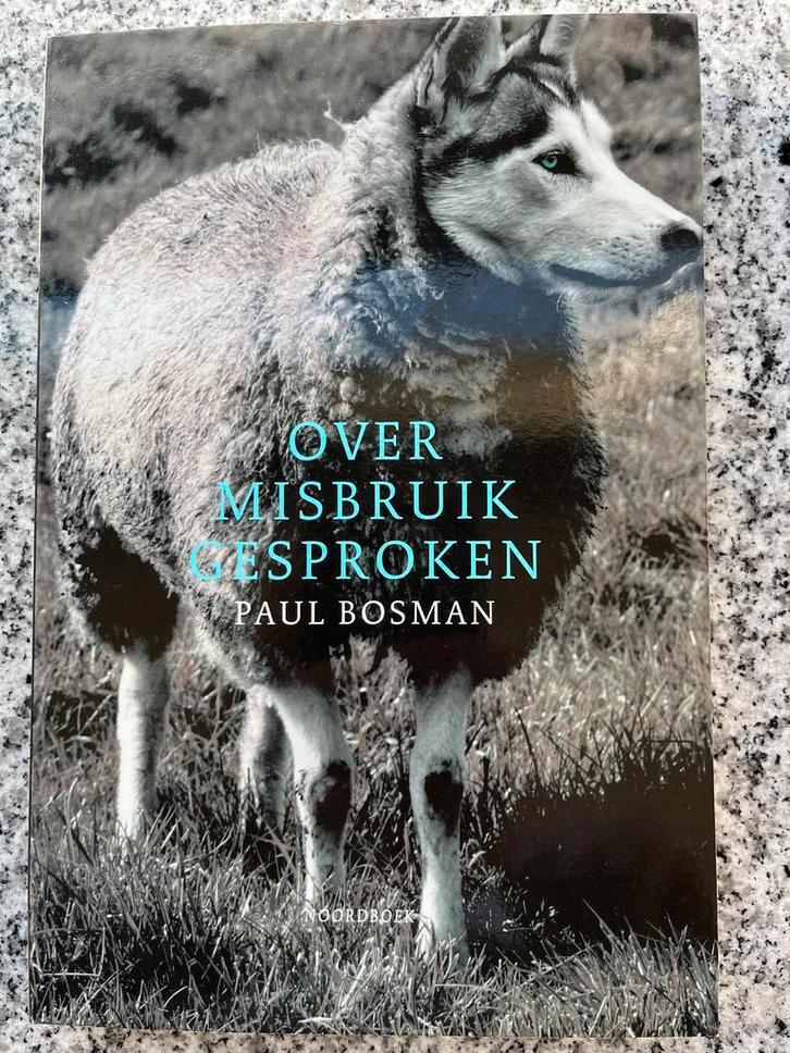 Over misbruik gesproken (Paul Bosman), Boeken, Politiek en Maatschappij, Maatschappij en Samenleving, Nederland, Gelezen, Verzenden