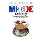 Merde Actually 9780552773416 Stephen Clarke, Verzenden, Zo goed als nieuw, Stephen Clarke