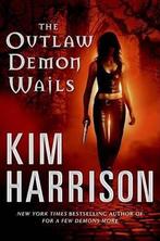 Outlaw Demon Wails 9780060788704 Kim Harrison, Boeken, Verzenden, Zo goed als nieuw, Kim Harrison