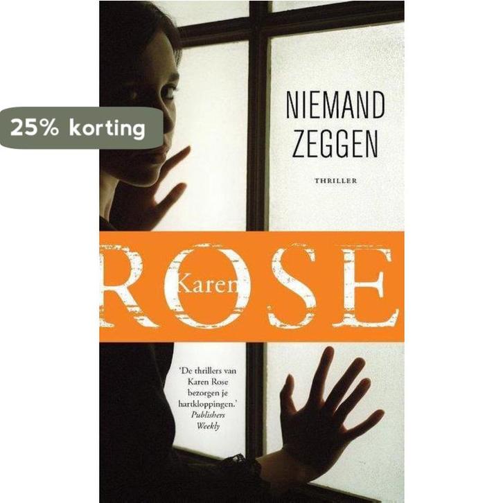 Niemand zeggen - special Kruidvat 9789026153815 Karen Rose, Boeken, Thrillers, Gelezen, Verzenden