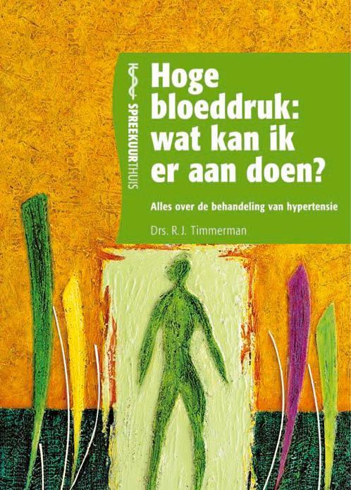 Hoge bloeddruk : wat kan ik er aan doen? / Spreekuur thuis, Boeken, Wetenschap, Zo goed als nieuw, Verzenden