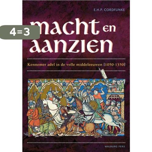 Macht en aanzien 9789057308512 E.H.P. Cordfunke, Boeken, Geschiedenis | Wereld, Zo goed als nieuw, Verzenden