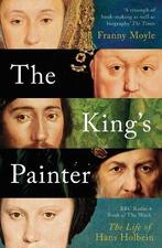 The Kings Painter: The Life and Times of Hans Holbein, Boeken, Verzenden, Nieuw