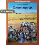 Dieren op reis / Sesam: het leven op aarde / 8 9789024669967, Boeken, Verzenden, Gelezen, Weismann