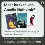 De misdaad van graaf Neville 9789401605328 Amélie Nothomb, Boeken, Romans, Verzenden, Gelezen, Amélie Nothomb